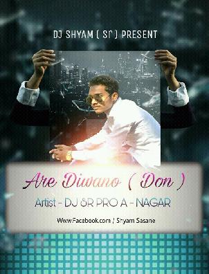 Are Diwano - ( Don ) Halgi Mix DJ SR PRO A  NAGAR